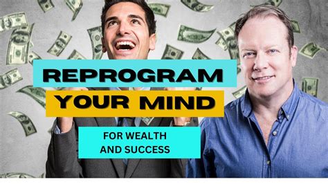 Reprogram Your Subconscious Mind For Success And Wealth Youtube