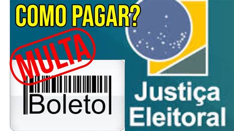 Como Pagar O Boleto Da Multa Eleitoral Youtube