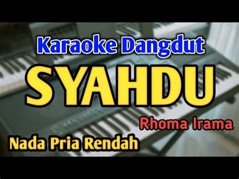 SYAHDU KARAOKE NADA PRIA COWOK RENDAH Versi Dangdut Koplo