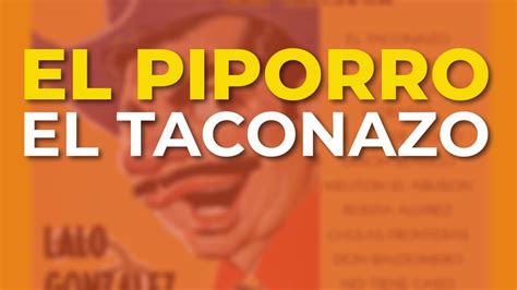 El Piporro El Taconazo Audio Oficial YouTube