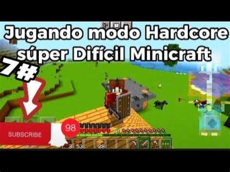 Jugando modo Hardcore súper Difícil en minicraft Parte 7 Poniéndole