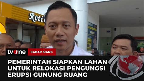 AHY Tinjau Lahan Relokasi Pengungsi Erupsi Gunung Ruang Kabar Siang