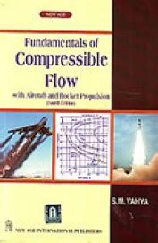 FUNDAMENTALS OF COMPRESSIBLE FLOW BY S.M.YAHYA PDF