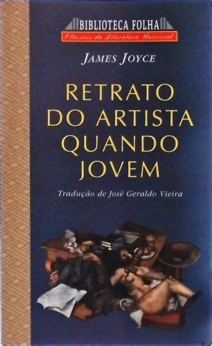 Retrato Do Artista Quando Jovem James Joyce Traça Livraria e Sebo