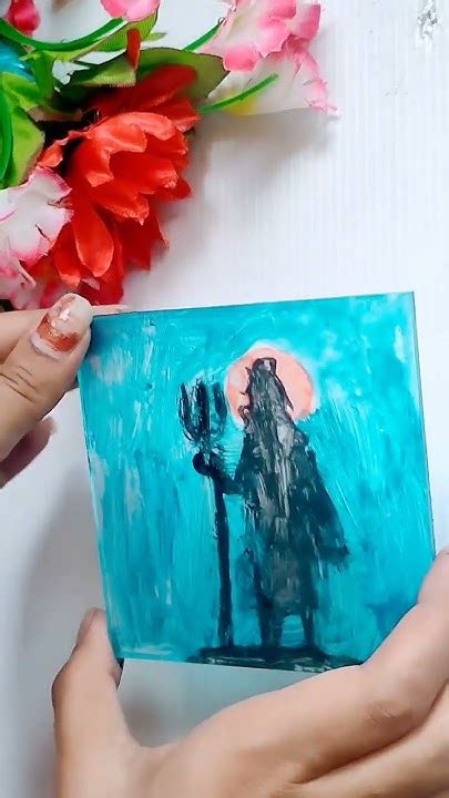 Mahadev Glass Painting 🙏 Har Har Mahadev 🙏 😍☺️💗🕉️🥰🥰🙏 Youtube