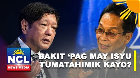 Atty Panelo Kay Pbbm Bakit Pag May Malaking Isyu Tumatahimik Kayo