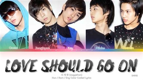 Shinee 샤이니 Love Should Go On 사 계 한 Color Coded Lyrics Han Rom Eng