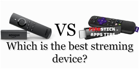 Amazon Firestick vs Roku - Which is the Best Streaming Device?