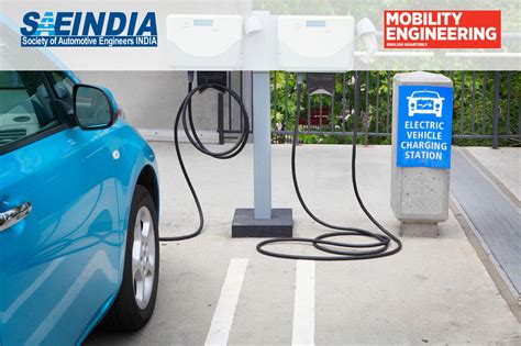 Building The Ecosystem For Electric Mobility In India Saeindia Automotive Engineers