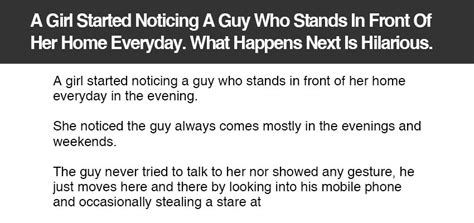 A Girl Started Noticing A Guy Who Stands In Front Of Her Home Everyday