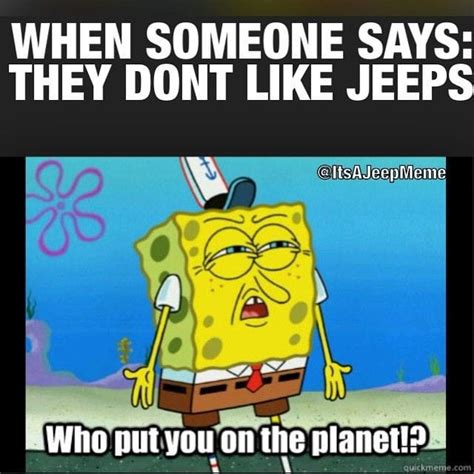 When Someone Says They Dont Like Jeeps Scrolller