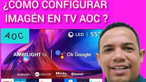 CÓMO CONFIGURAR IMAGÉN EN TV AOC YouTube