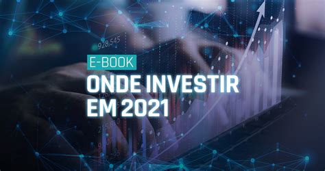 Onde Investir Em 2021 Capitalizo