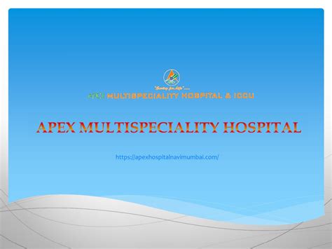 Ppt Orthopedic Surgery Hospital In Navi Mumbai Apex Multispeciality