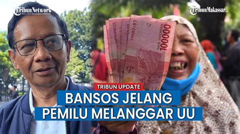 HOT NEWS Mahfud MD Sebut Pembagian Bansos Jelang Pemilu Melanggar