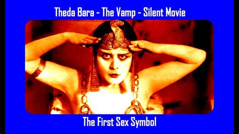 Theda Bara Primeiro Sex Symbol De Hollywood Youtube