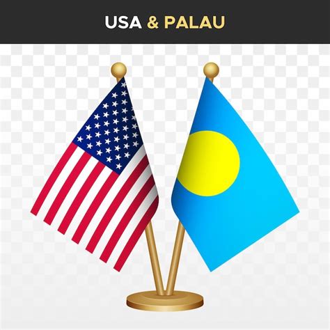 Premium Vector United States Of America Usa Vs Palau Flags 3d Desk