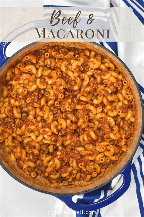 This One Pot Beef And Macaroni Is And Easy Budget Friendly Meal That Will Please The Whole