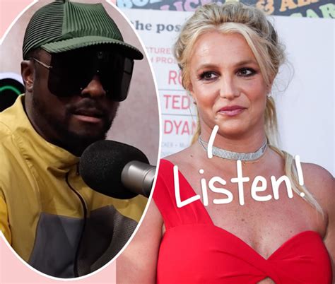 Britney Spears Has A Message To Paparazzi The Media In Will I Am S