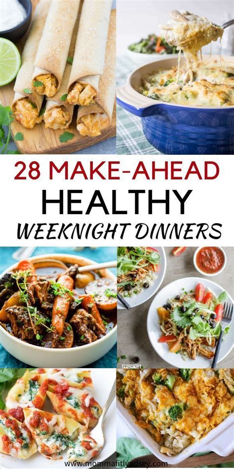 Make Ahead Healthy Dinners Healthy Weeknight Dinners Dinner Meal