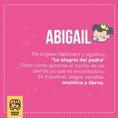 Abigail Significado Del Nombre Abigail Abigail Nombres De Ni As