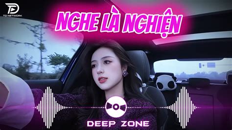 Nh C Nghe Tr N Xe Th M Th A Remix Viet Deep Deep House Chill Hot Tiktok Hay Nh T