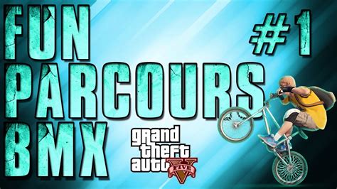 Gta Online Parcours Bmx Youtube