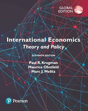 International Economics Theory And Policy Plus Pearson Mylab Economics