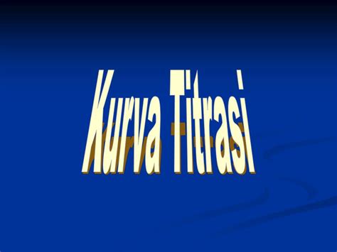 Ppt Kurva Titrasi Powerpoint Presentation Free Download Id4805744