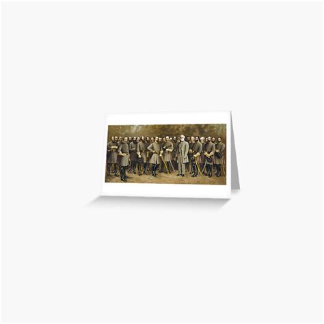 Robert E Lee And His Generals Group Portrait Greeting Card By