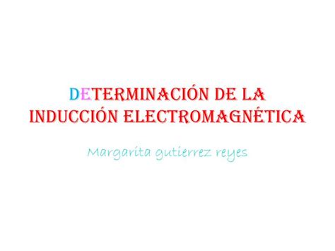 PPT D e terminación de la inducción electromagnética PowerPoint