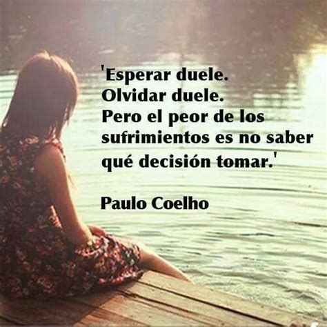 Pin By Maria Esther Martinez On Paulo Coelho Paulo Coelho Quotes