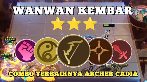 WANWAN ADA DUA PERFECT COMBO ARCHER X CADIA MAGIC CHESS