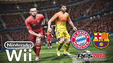 PES 2013 ON THE WII Bayern Munich V Barcelona YouTube