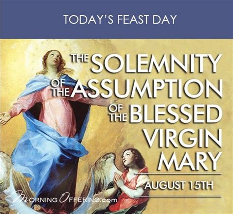 The Solemnity Of The Assumption Of The Blessed Virgin Mary August 15th Blessed Virgin Mary