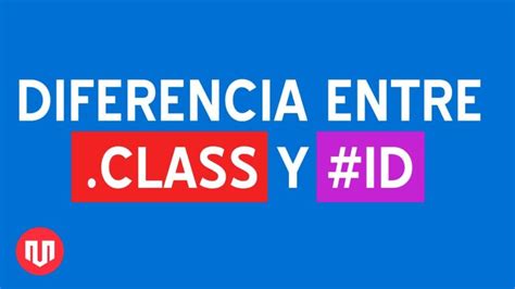 Diferencias Entre Class Y Id Actualizado Agosto 2022