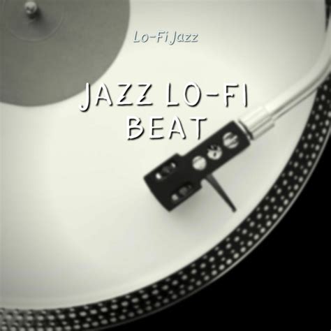 Stream Jazz Lo Fi Beat By Lofi Jazz Listen Online For Free On Soundcloud