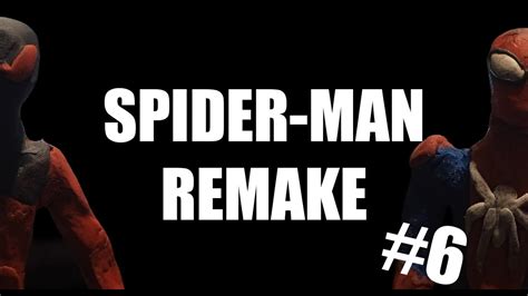 Spider Man Remake 6 [ИСКАЖЕННОЕ ОТРАЖЕНИЕ] Youtube