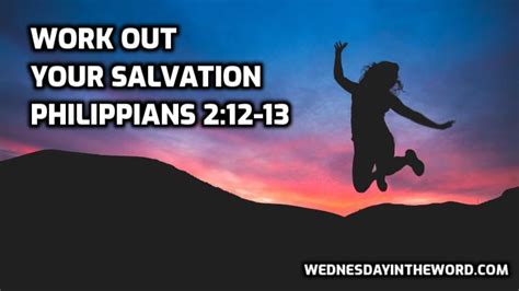 06 Philippians 212 13 Work Out Your Salvation Wednesday In The Word