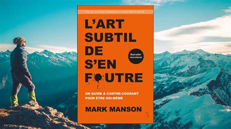 Lart subtil de sen foutre le résumé du livre de Mark Manson YouTube