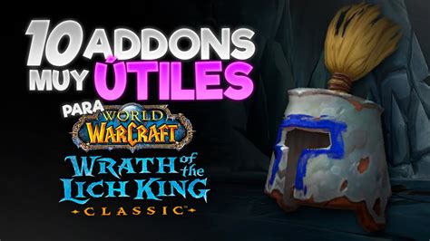 Addons M S Para Wrath Of The Lich King Classic Danichu Youtube