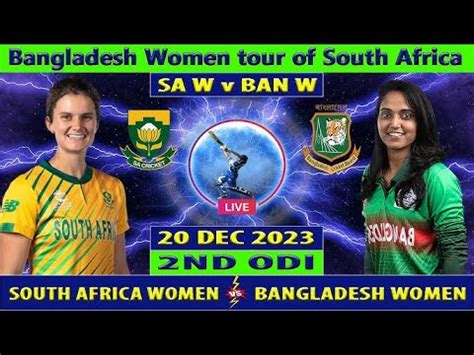 South Africa Women Vs Bangladesh Women Sa W Vs Ban W Nd Women Odi