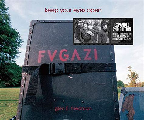 Pre Owned Keep Your Eyes Open The Fugazi Photographs Of Glen E Friedman Hardcover