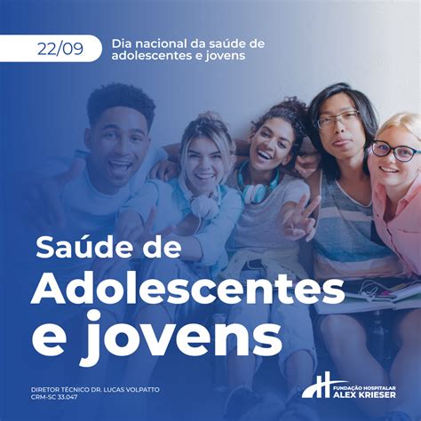 Dia Nacional Da Sa De De Adolescentes E Jovens Hospital De