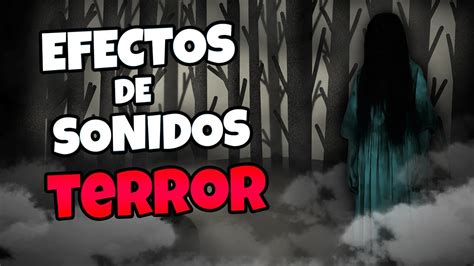 Sonidos De Terror Para Tus Videos De Halloween Sin Copyright Youtube