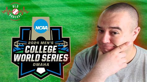 College World Series 2024 Predictions S4e18 Youtube