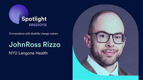 JohnRoss Rizzo Of NYU Langone Health AccessiBe S Spotlight Sessions