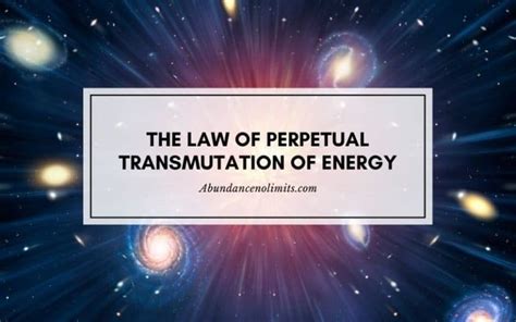 The Law Of Perpetual Transmutation Of Energy Mystery