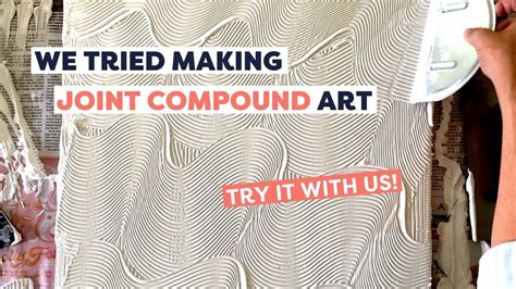 We Tested The Compound Art Trend Diy Joint Compound Art Youtube