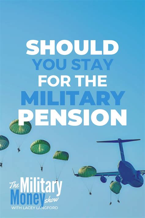 Should You Stay For The Pension Is A Question Every Service Member Asks